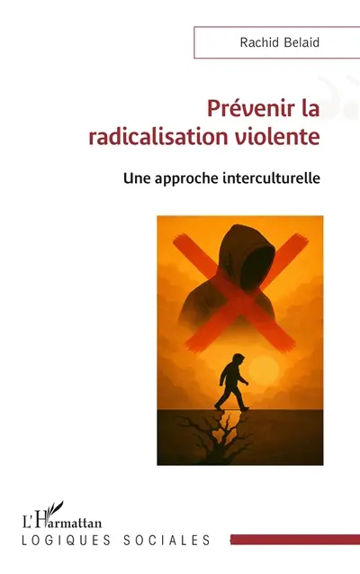 Prévenir la radicalisation violente : une approche interculturelle