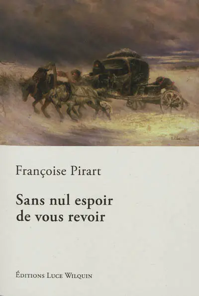 Sans nul espoir de vous revoir