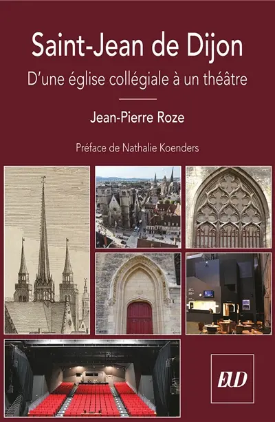 Saint-Jean de Dijon : d'une église collégiale à un théâtre