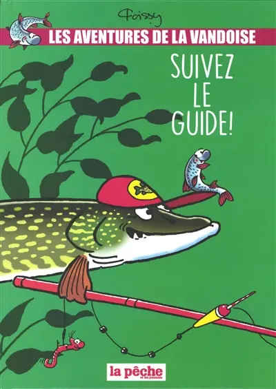 Les aventures de la vandoise. Vol. 5. Suivez le guide !