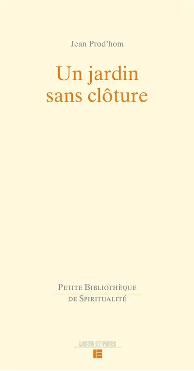 Un jardin sans clôture : John Nelson Darby et Alexis Muston
