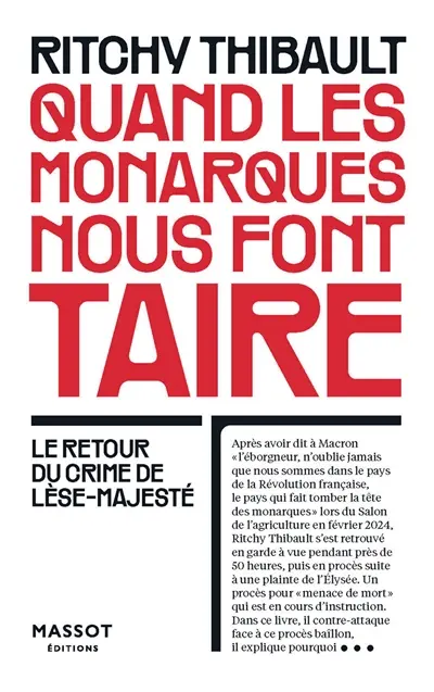 Quand les monarques nous font taire : le retour du crime de lèse-majesté