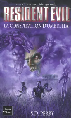 Resident evil. Vol. 1. La conspiration d'Umbrella