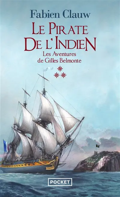 Les aventures de Gilles Belmonte. Vol. 3. Le pirate de l'Indien
