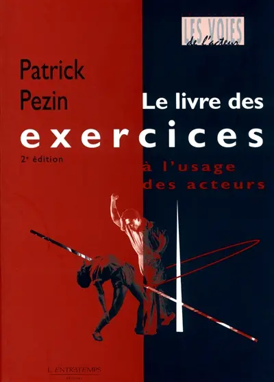 Le livre des exercices à l'usage des acteurs. Une amulette faite de mémoire : la signification des exercices dans la dramaturgie de l'acteur