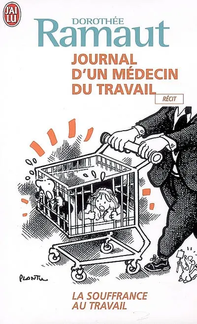 Journal d'un médecin du travail : la souffrance au travail