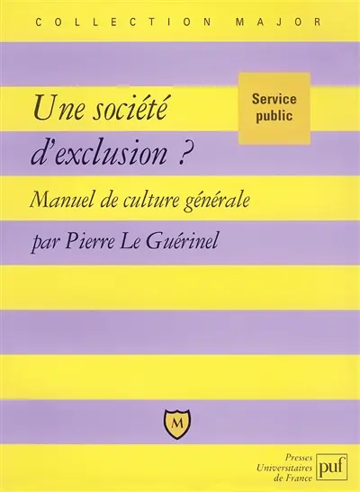 Une société d'exclusion ?
