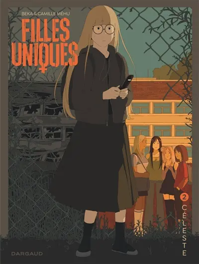 Filles uniques. Vol. 2. Céleste