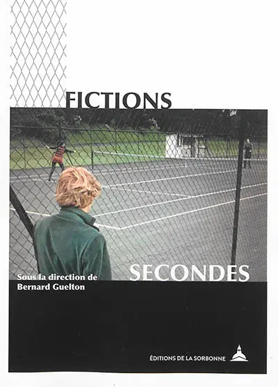 Fictions secondes : mondes possibles et figures de l'enchâssement dans les oeuvres artistiques et littéraires