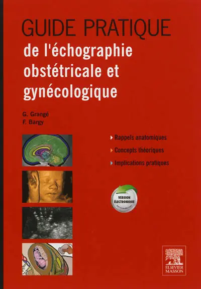 Guide pratique de l'échographie obstétricale et gynécologique