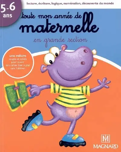 Toute mon année de maternelle en grande section, 5-6 ans