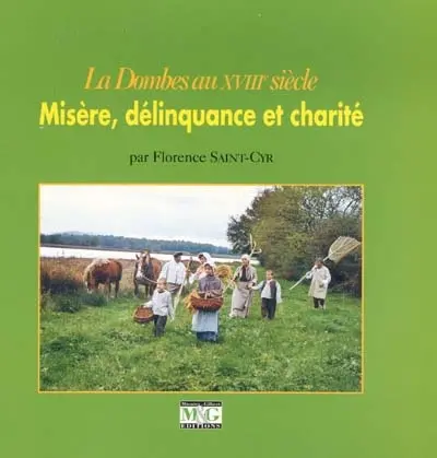 La Dombes au XVIIIe siècle : misère, délinquance et charité