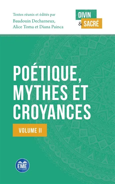 Poétique, mythes et croyances. Vol. 2