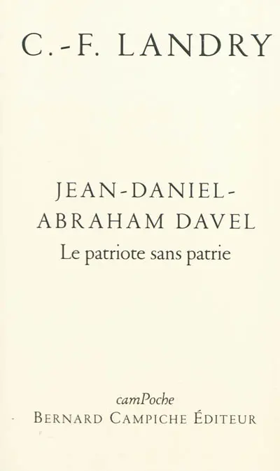 Jean-Daniel-Abraham Davel : le patriote sans patrie