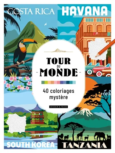Tour du monde : 40 coloriages mystère