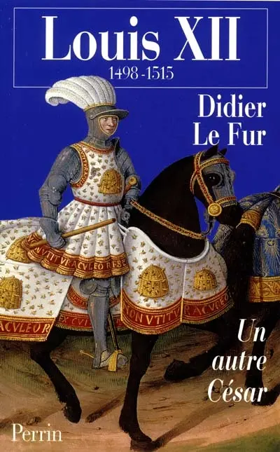 Louis XII : un autre César