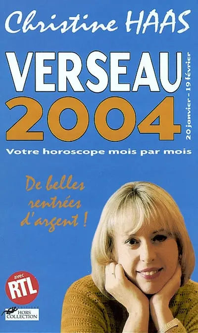 Verseau 2004 (20 janvier-19 février) : votre horoscope mois par mois : de belles rentrées d'argent !