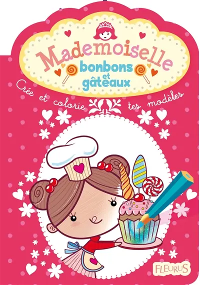 Mademoiselle bonbons et gâteaux