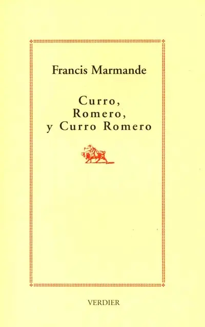 Curro, Romero, y Curro Romero