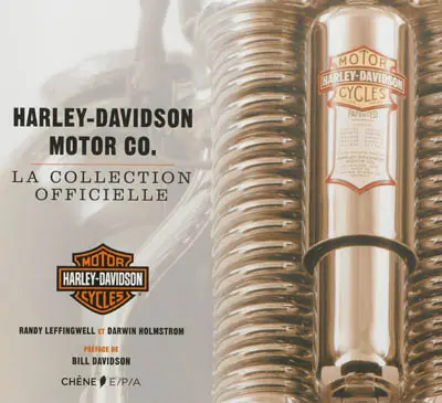 Harley-Davidson motor Co. : la collection officielle