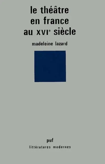 Le Théâtre en France au XVIe siècle