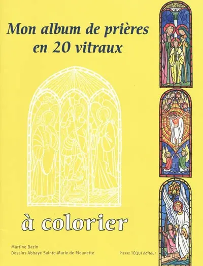 Mon album de prières en 20 vitraux à colorier
