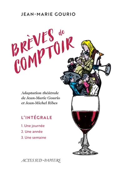Brèves de comptoir : l'intégrale