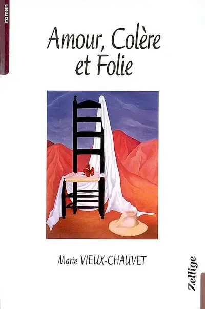 Amour, colère et folie