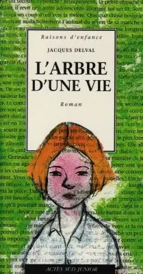 L'arbre d'une vie