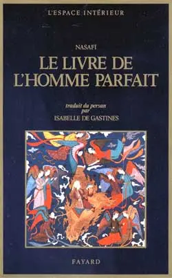 Le Livre de l'homme parfait : recueil de traités du soufisme