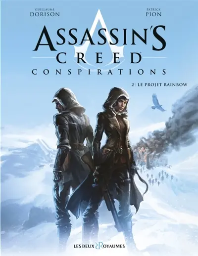 Assassin's creed : conspirations. Vol. 2. Le projet Rainbow