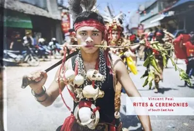 Rites & ceremonies of South East Asia