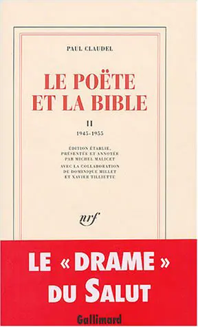 Le poète et la Bible. Vol. 2. 1945-1955