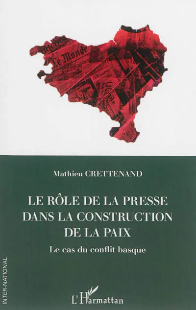 Le rôle de la presse dans la construction de la paix : le cas du conflit basque