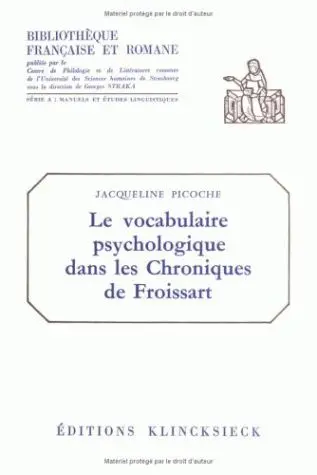 Le Vocabulaire psychologique dans les chroniques de Froissart