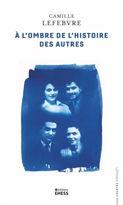 A l'ombre de l'histoire des autres