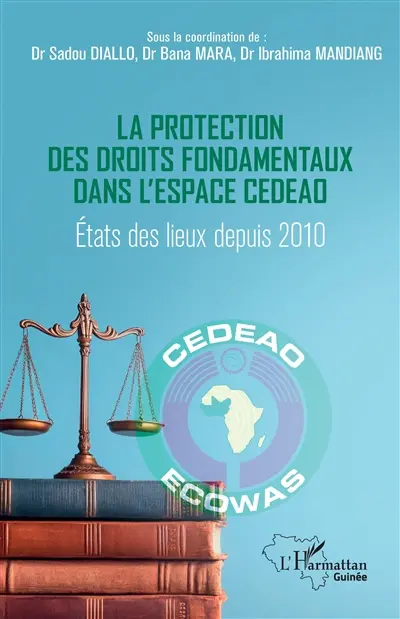 La protection des droits fondamentaux dans l'espace CEDEAO : états des lieux depuis 2010