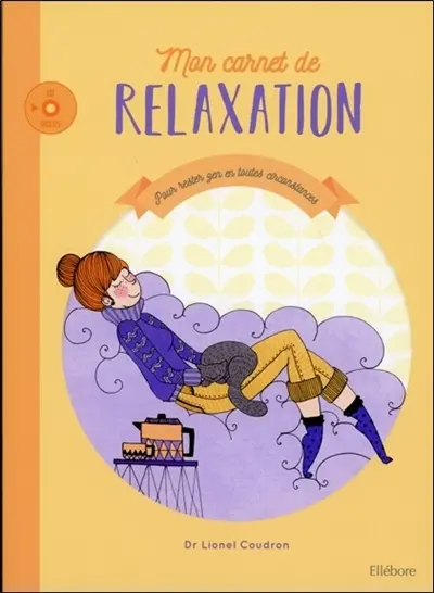 Mon carnet de relaxation : pour rester zen en toutes circonstances