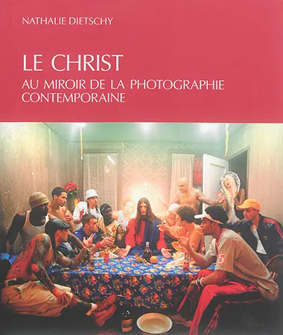 Le Christ au miroir de la photographie contemporaine