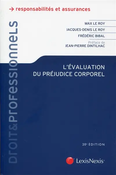 L'évaluation du préjudice corporel : expertises, principes, indemnités
