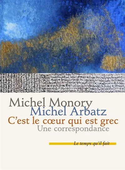 C'est le coeur qui est grec : une correspondance