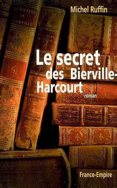 Le secret des Bierville-Harcourt