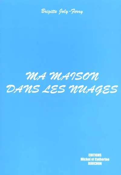 Ma maison dans les nuages