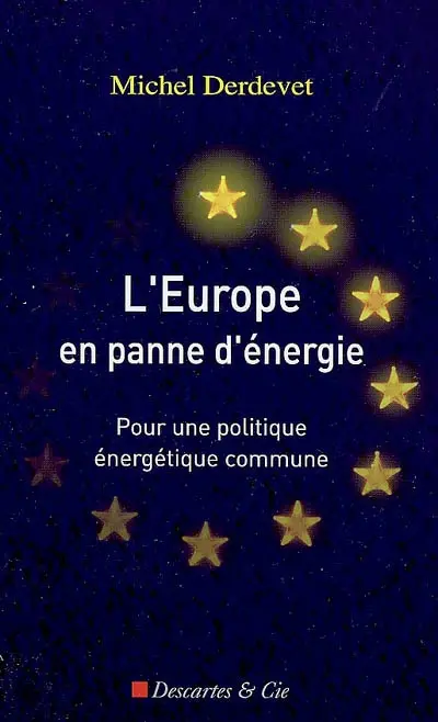 L'Europe en panne d'énergie : pour une politique énergétique commune