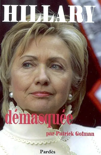Hillary démasquée