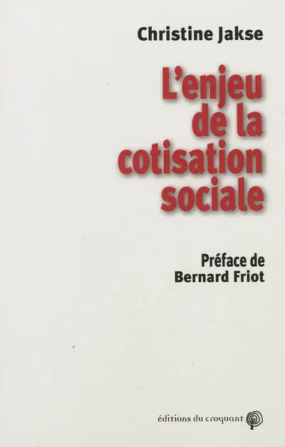 L'enjeu de la cotisation sociale