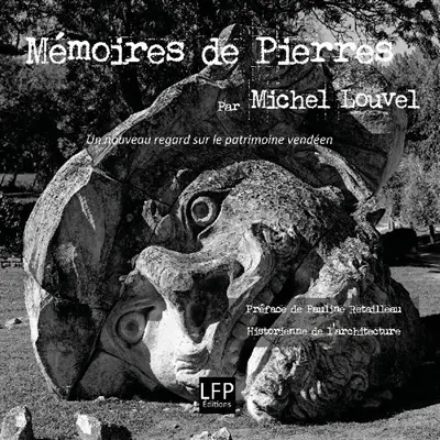 Mémoires de pierres : un nouveau regard sur le patrimoine vendéen