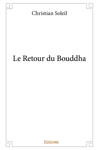 Le retour du bouddha