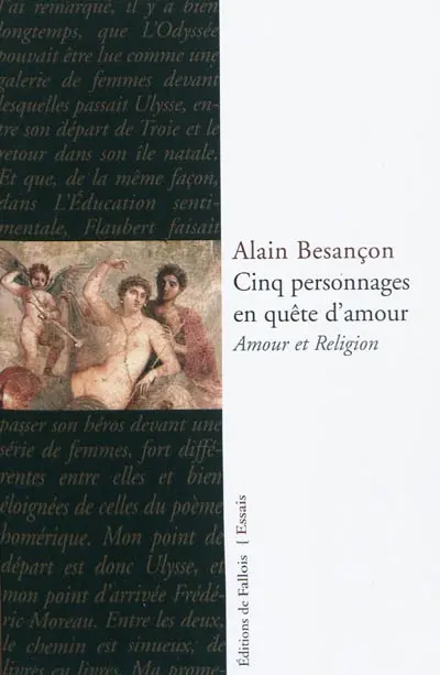 Cinq personnages en quête d'amour : amour et religion