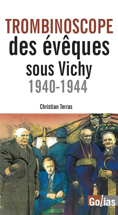 Trombinoscope des évêques sous Vichy : 1940-1944